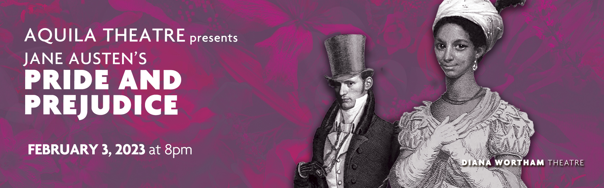 Aquila Theatre presents Jane Austen's Pride and Prejudice, February 3, 2023