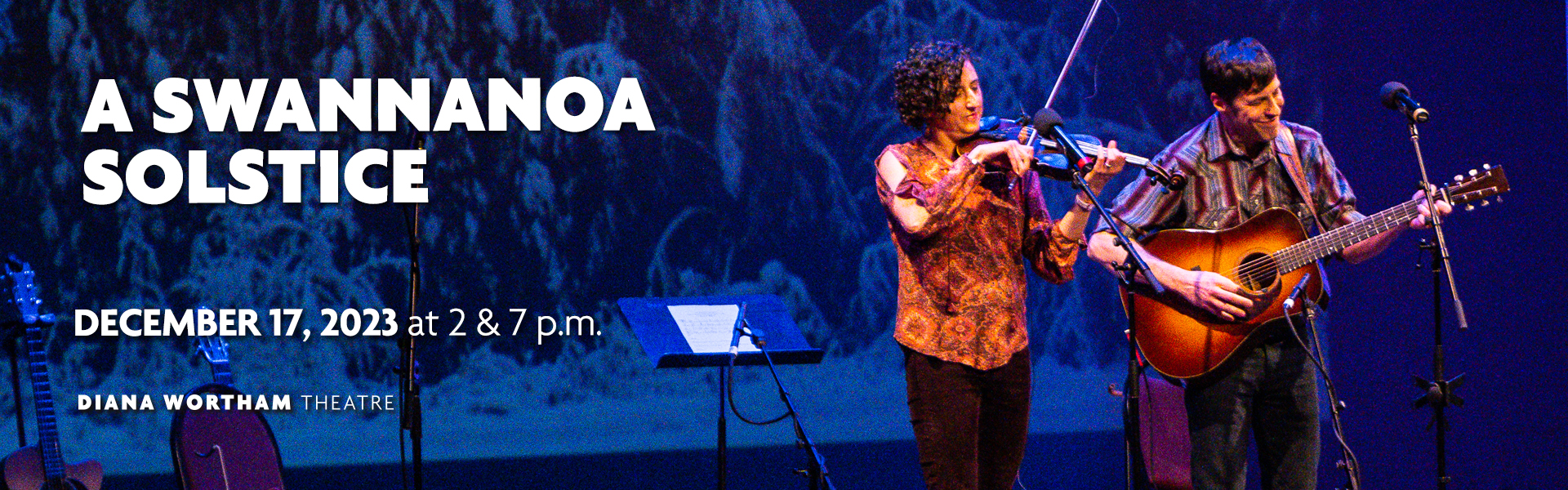 A Swannanoa Solstice, December 17 at 2 & 7 PM