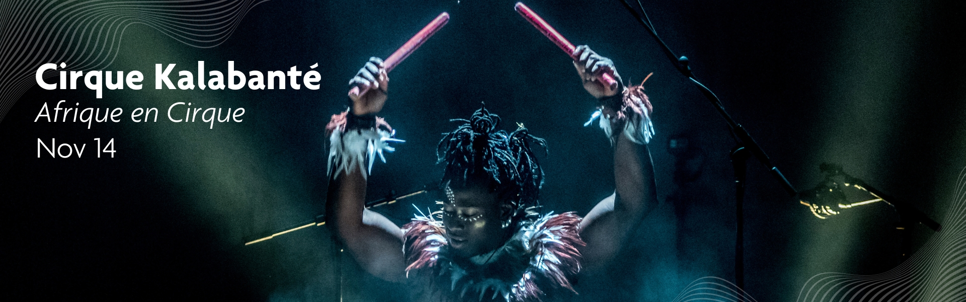 Image: Cirque Kalabante • Nov 14