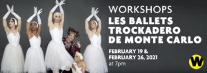 Workshops with Les Ballets Trockadero de Monte Carlo
