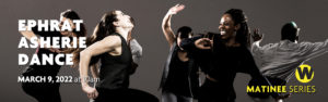Ephrat Asherie Dance, March 9, 2022 at 10am