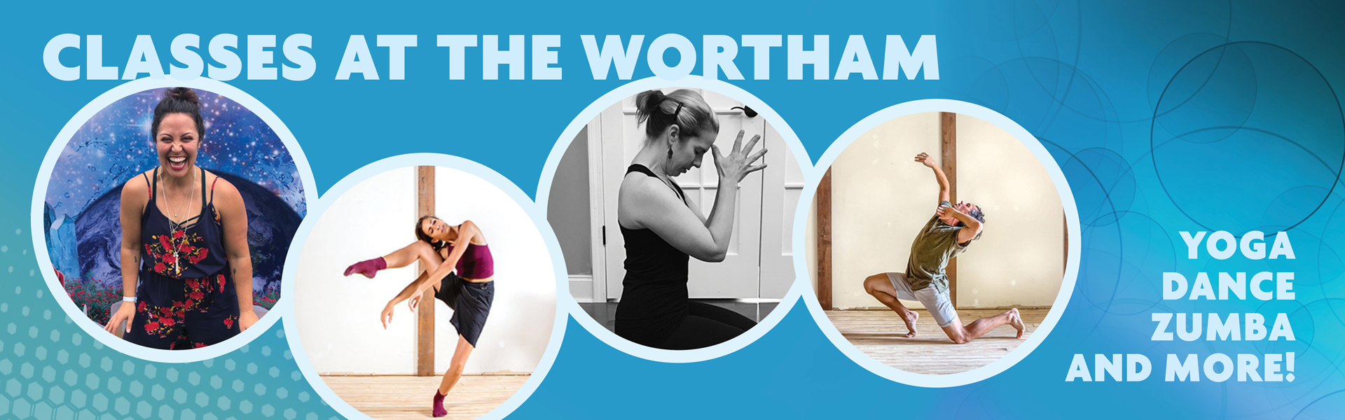 Classes at the Wortham: Yoga, Dance, Zumba and More!
