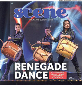 Cover, Asheville Scene, February 24, 2023. "Renegade Dance: Malevo brings sensory stage experience to Wortham"