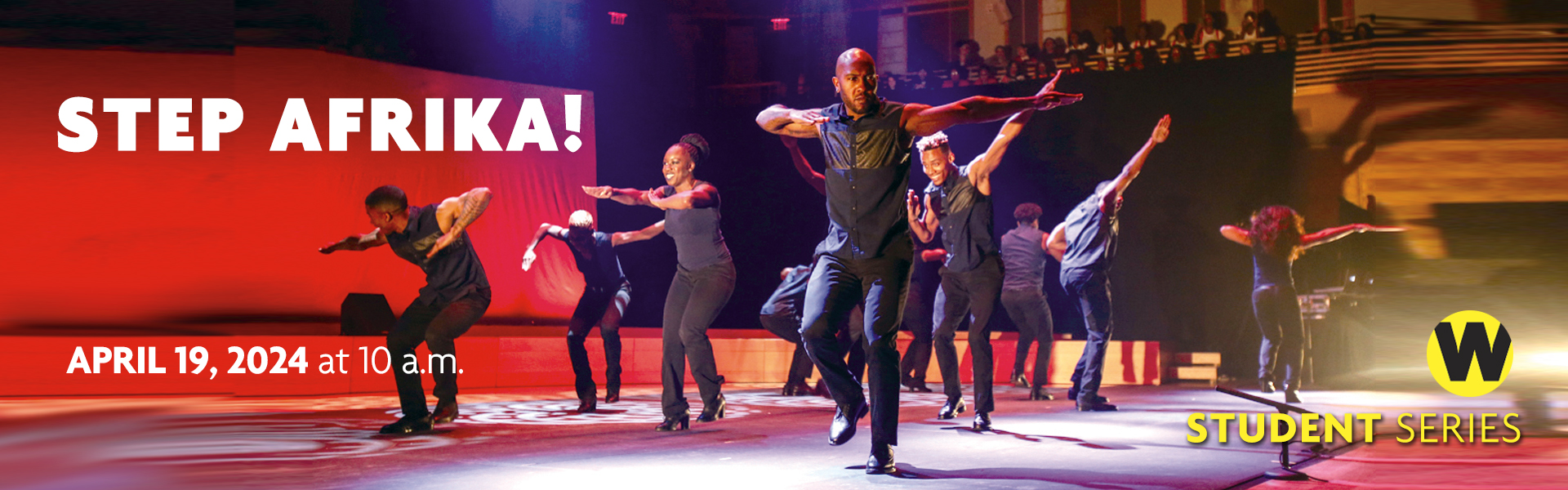 Step Afrika! April 19 at 10 a.m. Student Series.