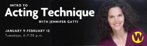 Intro to Acting Technique with Jennifer Gatti