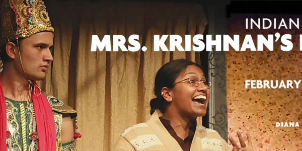Indian Ink presents Mrs. Krishnan's Party, February 26, 27 and 28 at 7 PM