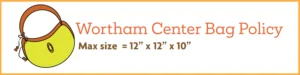 Wortham Center Bag Policy. Max size: 12" x 12" x 10"