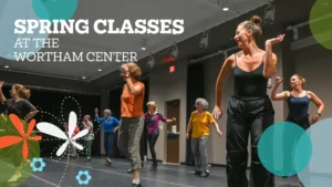 Spring Classes at the Wortham