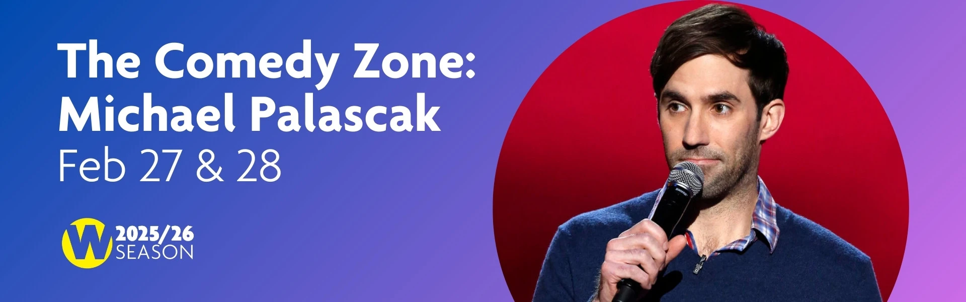 Graphic: The Comedy Zone featuring Michael Palascak on Feb 27 & 28
