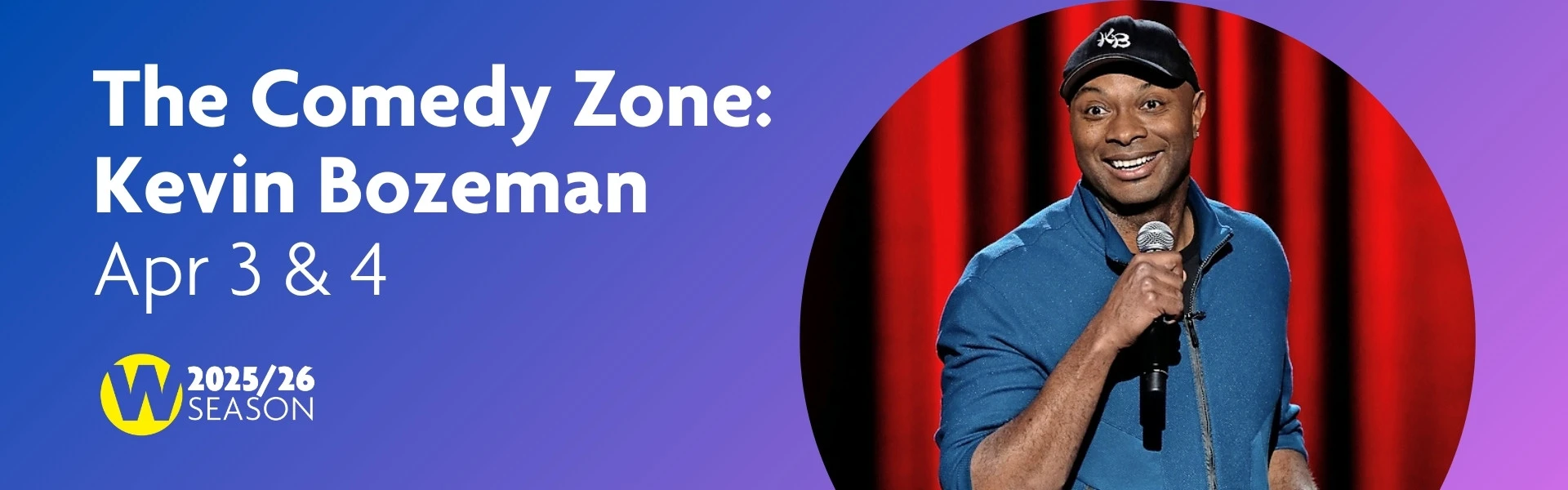 Graphic: The Comedy Zone: Kevin Bozeman on April 3 & 4. Features a photo of comedian Kevin Bozeman with microphone in hand