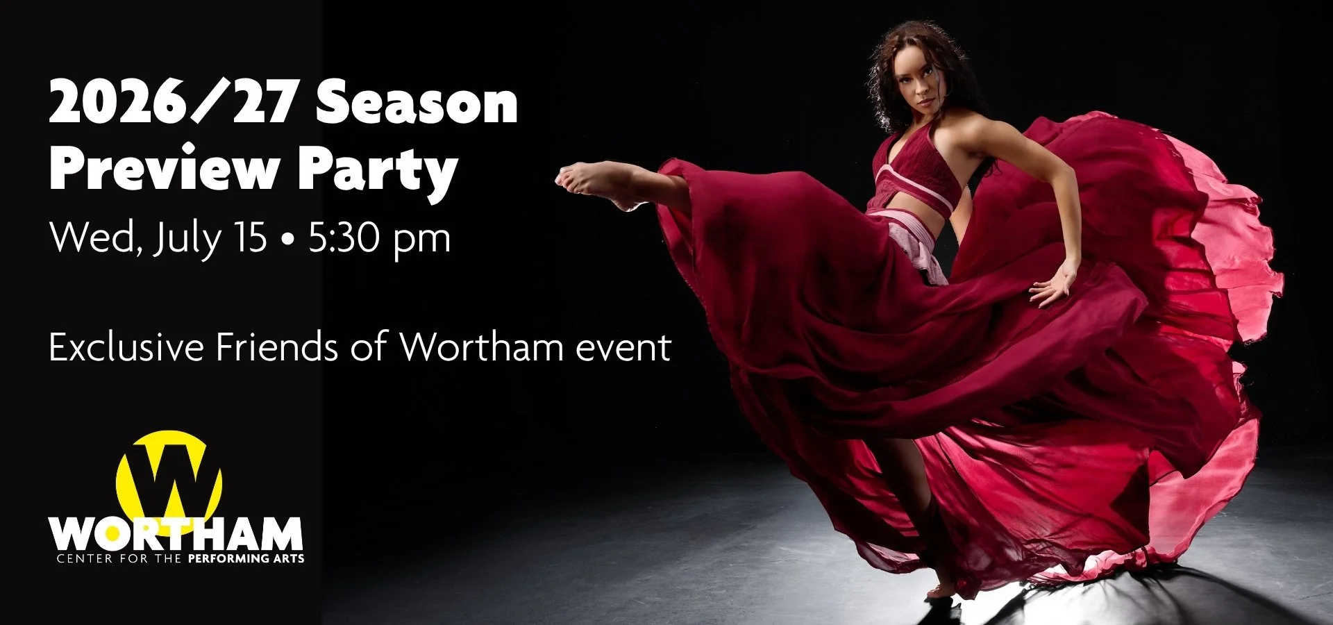 Graphic: 2026/27 Season Preview Party. Wed, July 15 • 5:30 pm. Exclusive Friends of Wortham Event