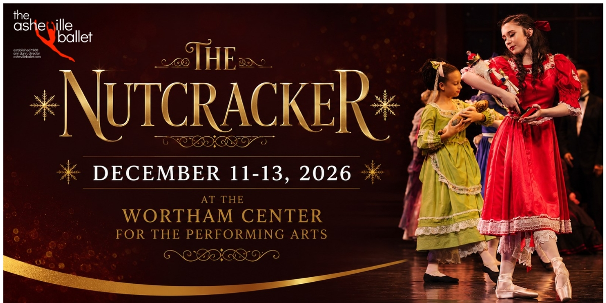 The Nutcracker — Arts & culture in Wortham Center for the Performing Arts · Asheville, NC